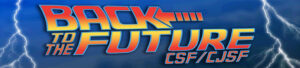 Back to the Future CSF/CJSF Central Coast Spring 2020 Conference