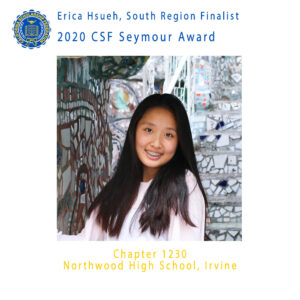 Erica Hsueh, 2020 CSF Seymour Award South Region Finalist