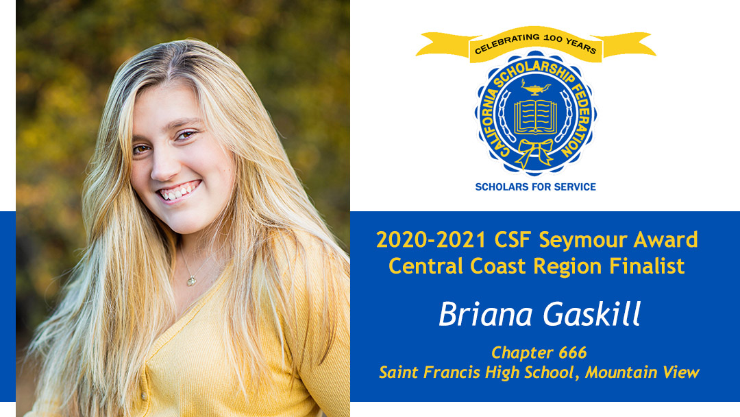 Briana Gaskill is a Seymour Award 2020-2021 Central Coast Region Finalist