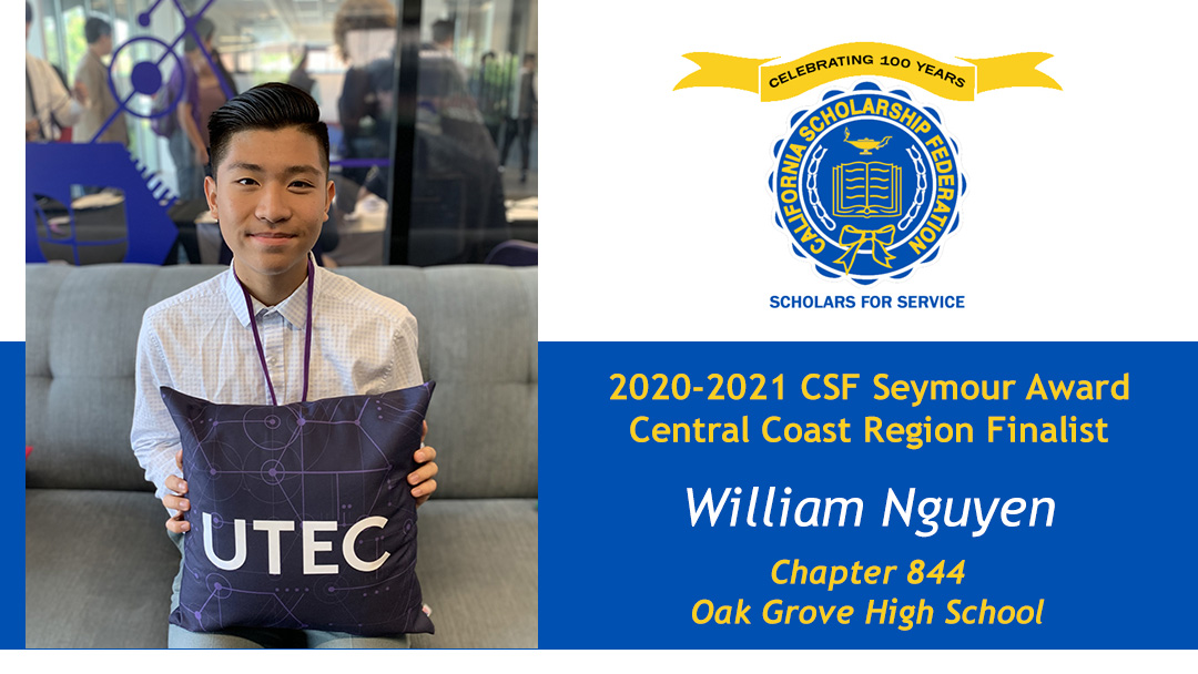 William Nguyen is a Seymour Award 2020-2021 Central Coast Region Finalist