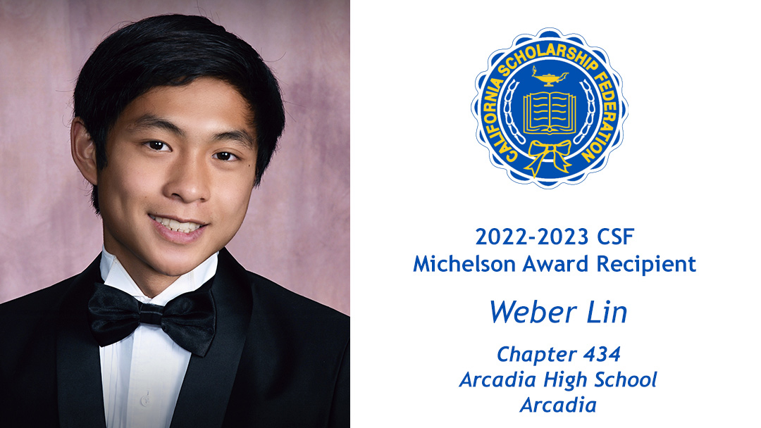 Weber Lin, 2022-2023 CSF Michelson Award Recipient