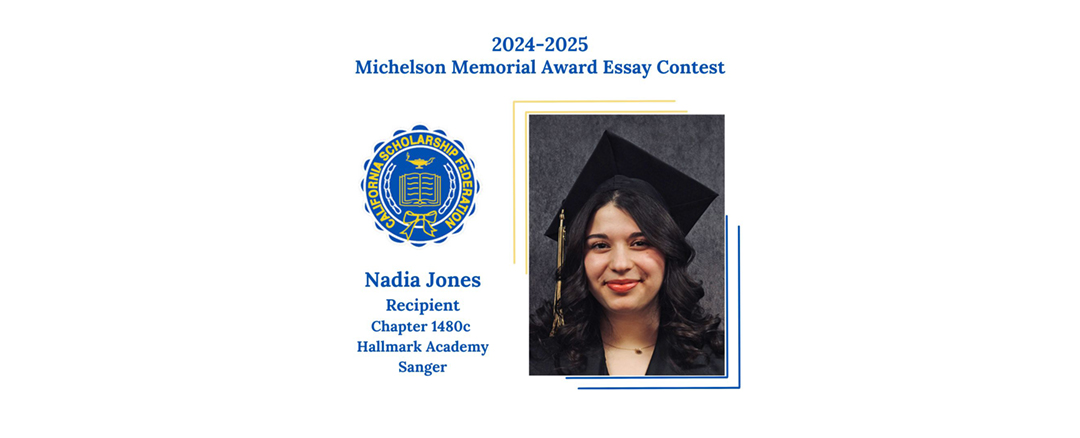 2024-2025 Michelson Memorial Award Essay Contest - Nadia Jones Recipient